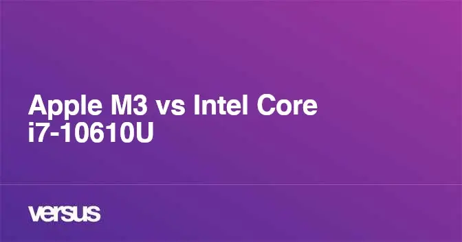 Apple M3 vs Intel Core i5 10310U: An In-Depth Processor Comparison ...