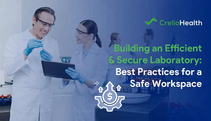 Establish Efficient & Safe Laboratory: Essential Practices